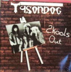 Tysondog : School's Out